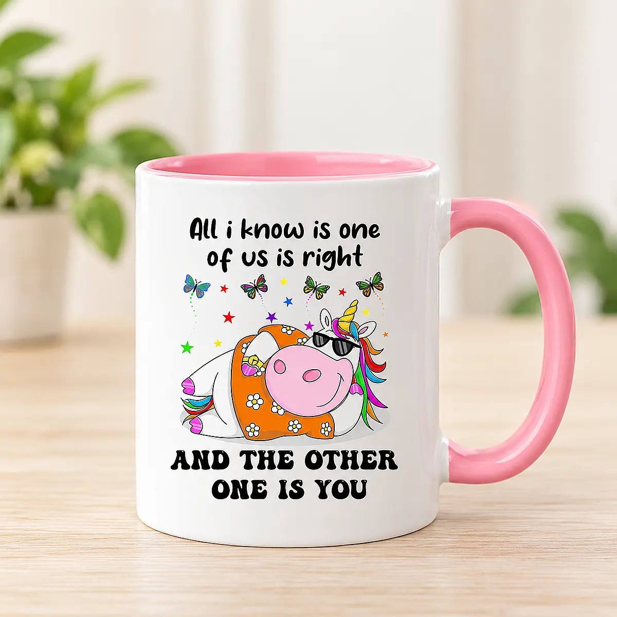 Funny Unicorn Mug – One of Us Is Right