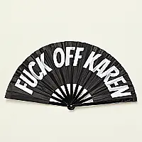 Large Cracking Fan 'F*ck Off Karen'
