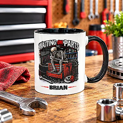 Personalised Mechanic Mug – Waiting on Parts